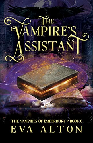 The Vampire's Assistant: A Paranormal Vampire and Witch Women's Fiction Romance (The Vampires of Emberbury)