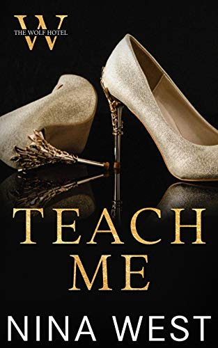 Teach Me (The Wolf Hotel, Band 3)