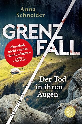 Grenzfall - Der Tod in ihren Augen: Kriminalroman | Die grenzüberschreitende Bestseller-Serie zwischen Deutschland & Österreich (Jahn und Krammer ermitteln 1)