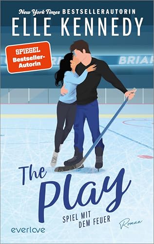 The Play – Spiel mit dem Feuer (Briar U 3): Roman