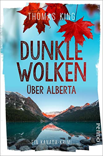 Dunkle Wolken über Alberta (DreadfulWater ermittelt 1): Ein Kanada-Krimi