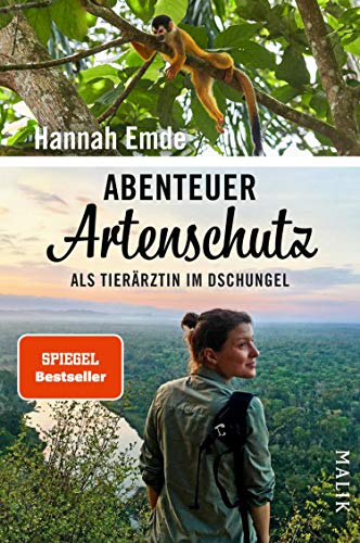 Abenteuer Artenschutz: Als Tierärztin im Dschungel