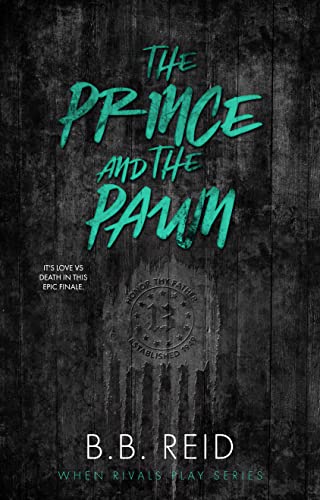 The Prince and the Pawn (When Rivals Play Book 4)
