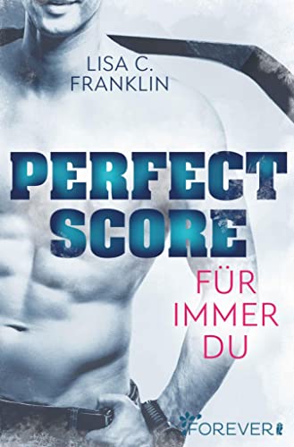 Perfect Score: Für immer du