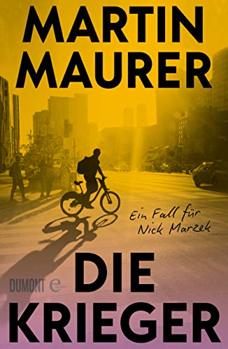 Die Krieger: Ein Fall für Nick Marzek (Nick Marzek ermittelt 1)
