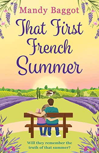 That First French Summer: a heartwarming summer romance (English Edition)