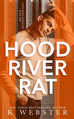 Hood River Rat (Hood River Hoodlums, Band 1)