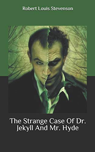 The Strange Case Of Dr. Jekyll And Mr. Hyde