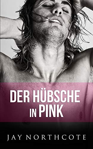 Der Hübsche in Pink (Housemates: German Editions, Band 6)