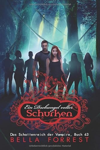 Das Schattenreich der Vampire 63: Ein Dschungel voller Schurken