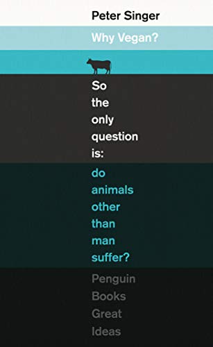 Why Vegan? (Penguin Great Ideas)