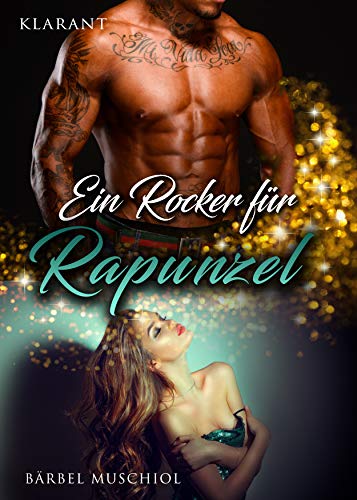 Ein Rocker für Rapunzel (Red Snakes Motorcycle Club 8)