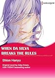 WHEN DA SILVA BREAKS THE RULES(Colored Version): Harlequin Comics (Blood Brothers Book 3)