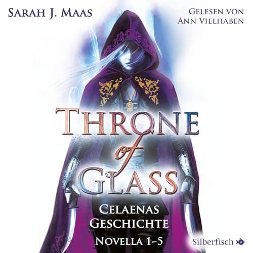 Celaenas Geschichte: Throne of Glass - Novella 1-5