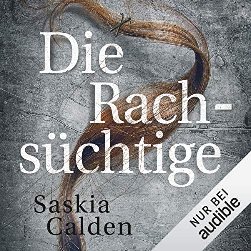 Die Rachsüchtige