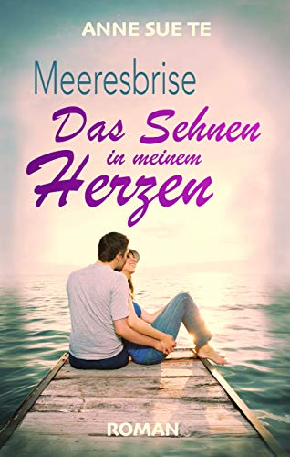 Meeresbrise – Das Sehnen in meinem Herzen