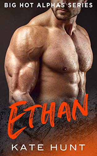 ETHAN: A BBW Romance (Big Hot Alphas Book 8)