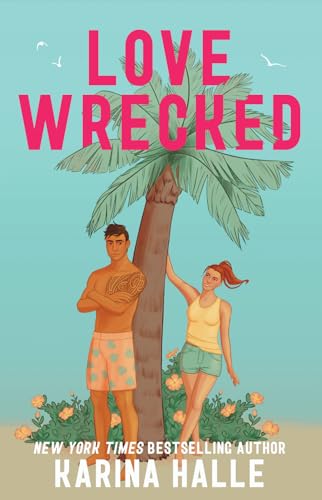 Lovewrecked: An Enemies-to-Lovers Standalone Romance