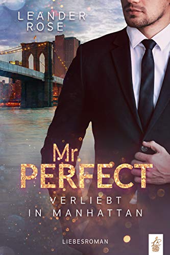 Mr. Perfect: Verliebt in Manhattan: Liebesroman (Falling for a Gentleman)