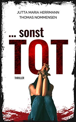 ... SONST TOT: Thriller