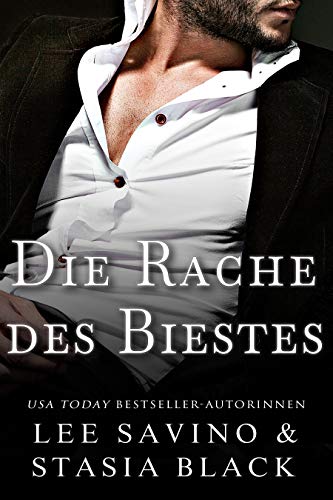 Die Rache des Biestes: Eine dunkle Romanze (Die Liebe des Biestes 2)