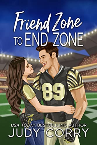 Friend Zone to End Zone (Rich and Famous Romance)