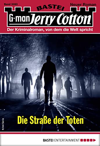 Jerry Cotton 3283: Die Straße der Toten
