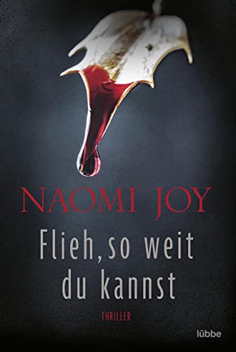 Flieh, so weit du kannst: Thriller