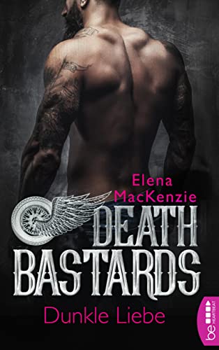 Death Bastards – Dunkle Liebe: Dark Romance (Die Death Bastards MC-Reihe 1)
