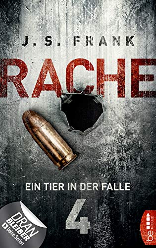 RACHE - Ein Tier in der Falle: Folge 4 (Ein Stein & Berger Thriller)