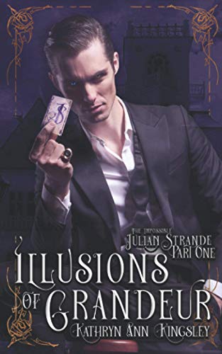 Illusions of Grandeur (The Impossible Julian Strande, Band 1)