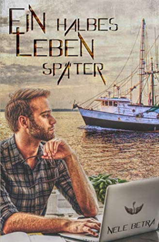Ein halbes Leben später