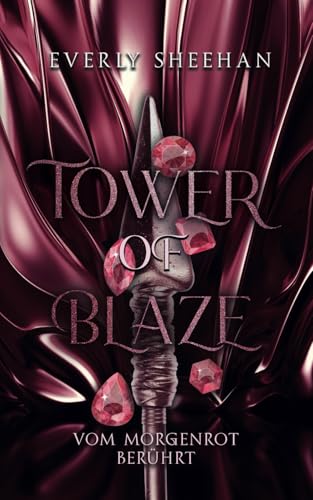 Tower of Blaze: Vom Morgenrot berührt