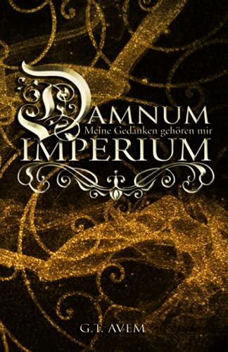 Damnum Imperium: Meine Gedanken gehören mir