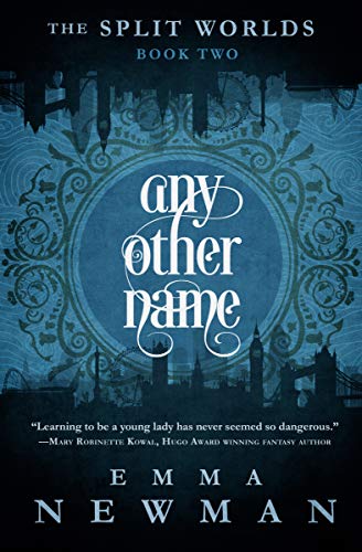 Any Other Name (The Split Worlds)