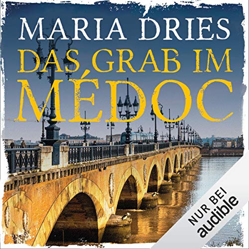 Das Grab im Médoc: Pauline Castelot ermittelt in Bordeaux 1