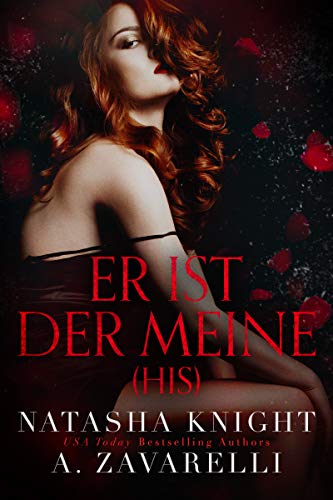 His – Er ist der Meine (Untrennbar Verbunden Ein Dark Romance Duett 2)
