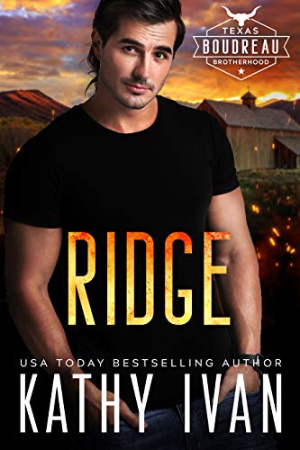 Ridge (Texas Boudreau Brotherhood Book 4)