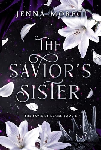 The Savior's Sister: A dark fantasy romance (The Savior's Series Book 2)