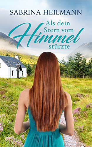 Als dein Stern vom Himmel stürzte