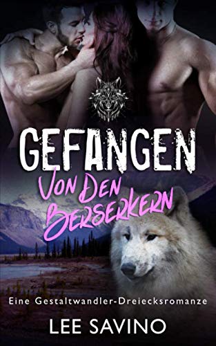 Gefangen von den Berserkern (Die Berserker-Saga, Band 7)