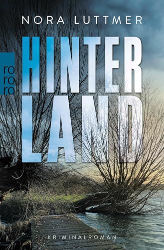 Hinterland: Kriminalroman (Bette Hansen 1)