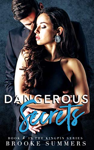 Dangerous Secrets (Kingpin series, Band 2)