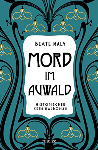 Mord im Auwald: Historischer Kriminalroman