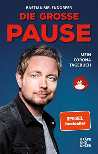 Die große Pause: Mein Corona-Tagebuch (Gräfe und Unzer Einzeltitel)