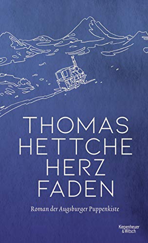 Herzfaden: Roman der Augsburger Puppenkiste