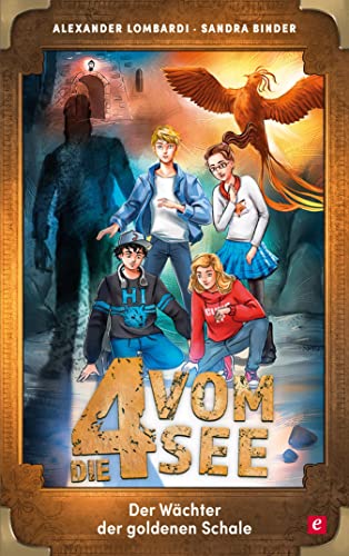 Der Wächter der goldenen Schale (Die 4 vom See)