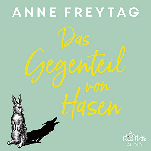 Das Gegenteil von Hasen