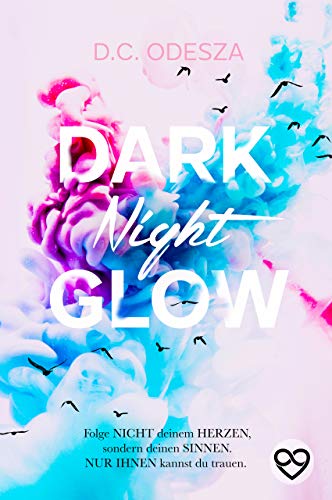 DARK Night GLOW: Geheimer Liebesroman (Glow Reihe 1)