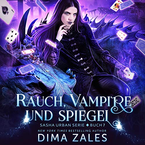 Rauch, Vampire und Spiegel: Sasha Urban Serie, Buch 7